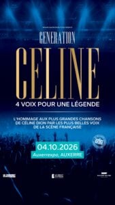 Di 04 Oct 2026 // Génération Céline "4 voix pour une légende"  – Concert
