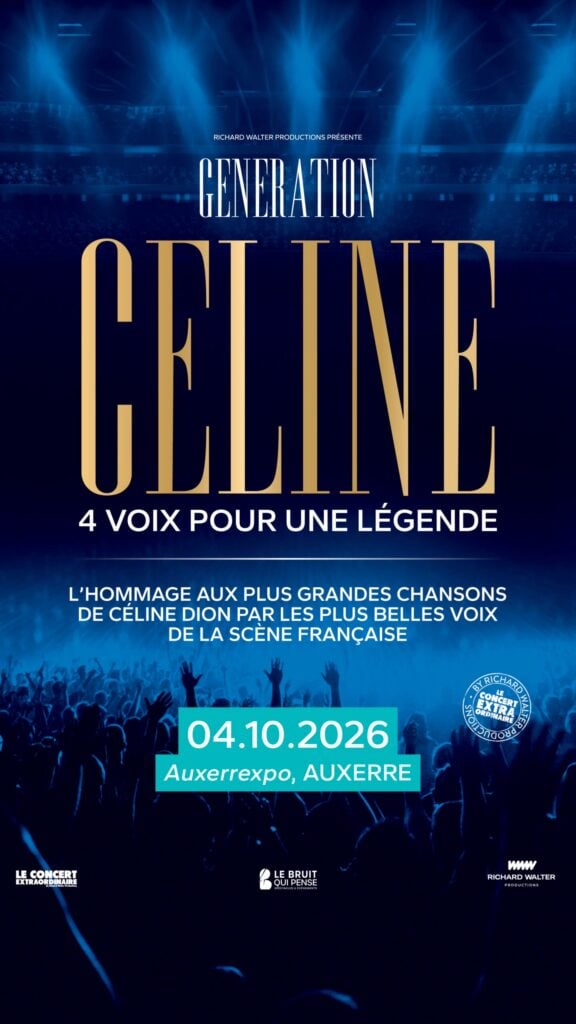 Di 04 Oct 2026 // Génération Céline "4 voix pour une légende"  – Concert